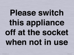 Please switch this appliance off at the socket when not in use